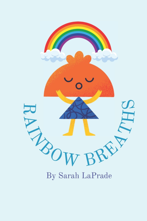 Kniha Rainbow Breaths Sarah LaPrade
