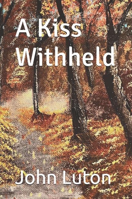 Kniha A Kiss Withheld John Willis Luton