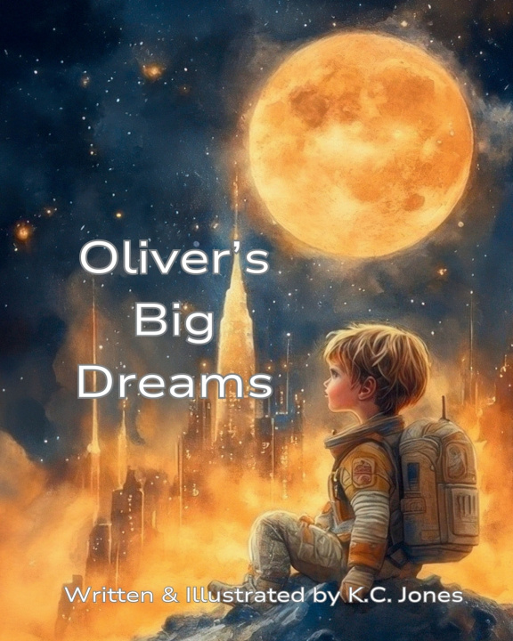 Buch Oliver's Big Dreams K.C. Jones