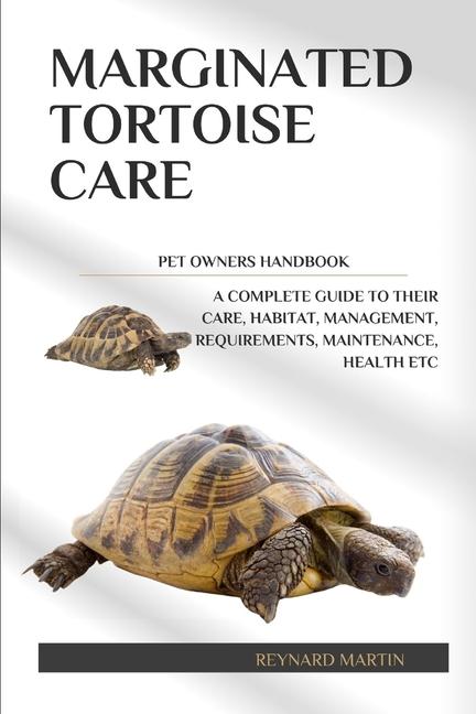 Kniha Marginated Tortoise Care REYNARD MARTIN
