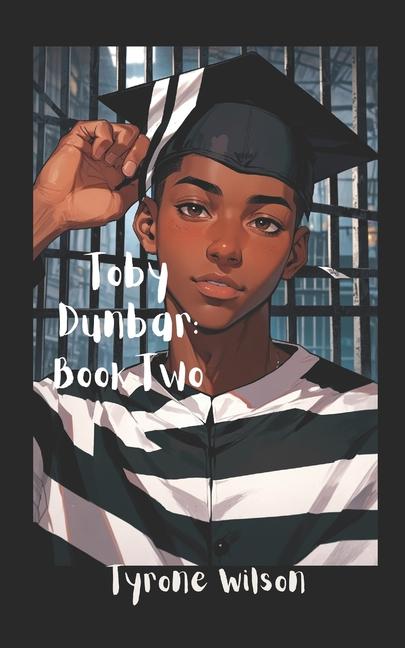 Kniha Toby Dunbar Tyrone Wilson