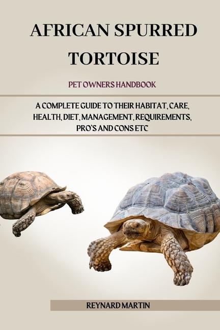 Книга African Spurred Tortoise REYNARD MARTIN