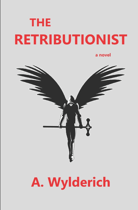 Kniha The Retributionist A. Wylderich