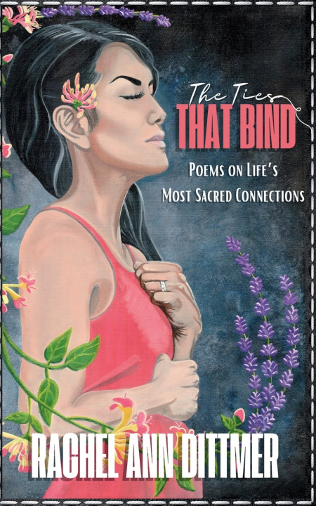 Kniha The Ties That Bind Rachel Ann Dittmer