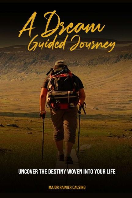 Kniha A Dream Guided Journey Major Rainier Causing