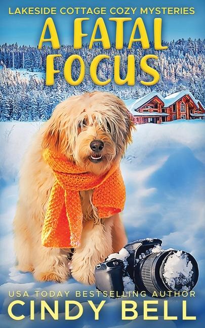 Kniha A Fatal Focus Cindy Bell