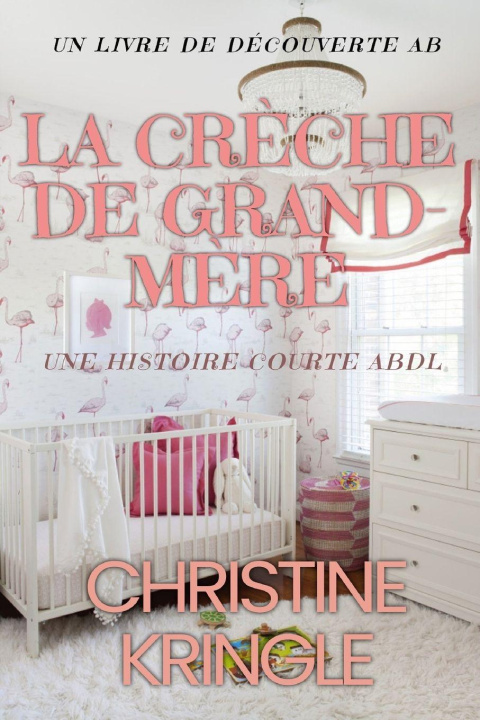 Knjiga La cr?che de grand-m?re Rosalie Bent