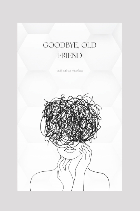 Книга Goodbye, Old Friend Katherine McAfee