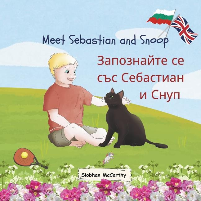 Knjiga Meet Sebastian and Snoop Siobhan McCarthy