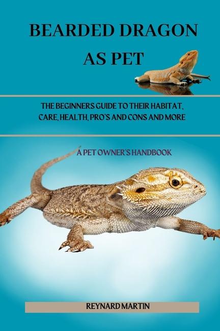 Kniha Bearded Dragon as Pet REYNARD MARTIN