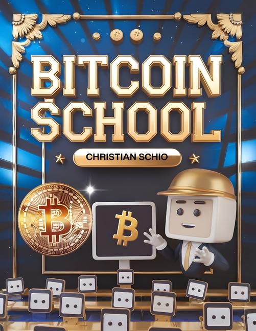 Kniha Bitcoin School Christian Francesco Schio
