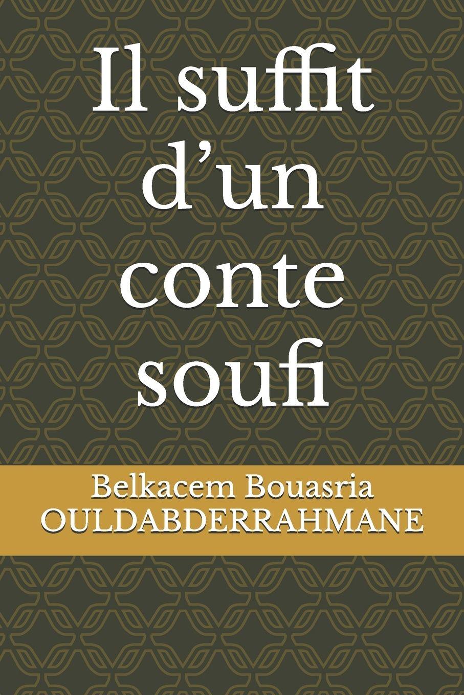 Knjiga Il suffit d'un conte soufi Belkacem Bouasria OULDABDERRAHMANE
