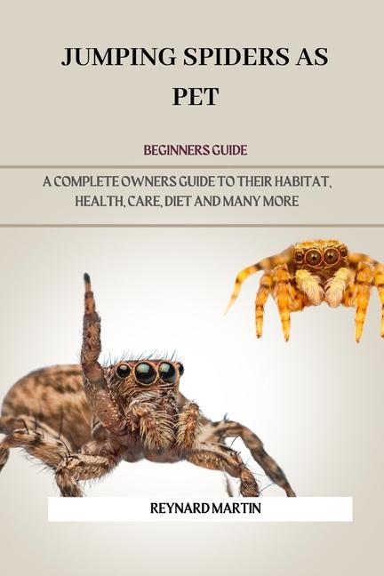 Книга Jumping Spiders as Pet REYNARD MARTIN