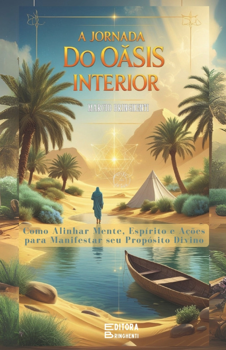 Kniha A Jornada do Oásis Interior Marcio Bringhenti