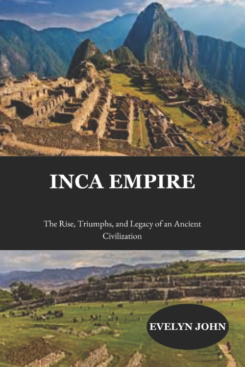 Kniha Inca Empire Evelyn John