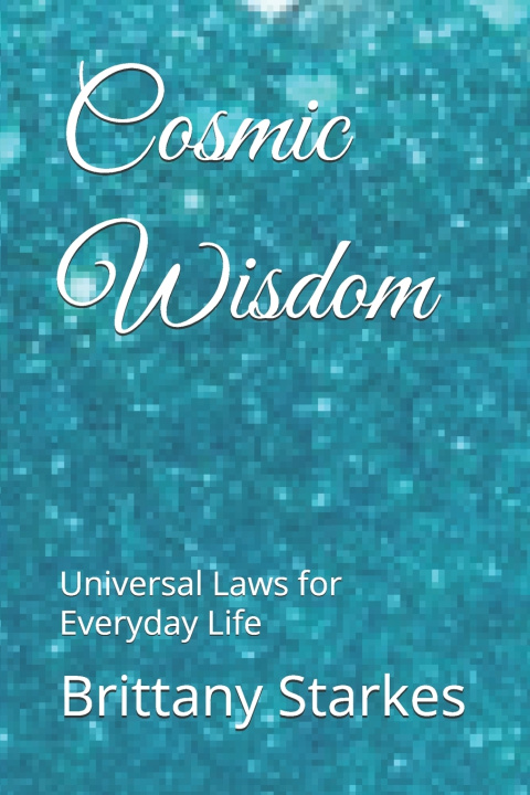 Kniha Cosmic Wisdom Brittany Ariel Starkes