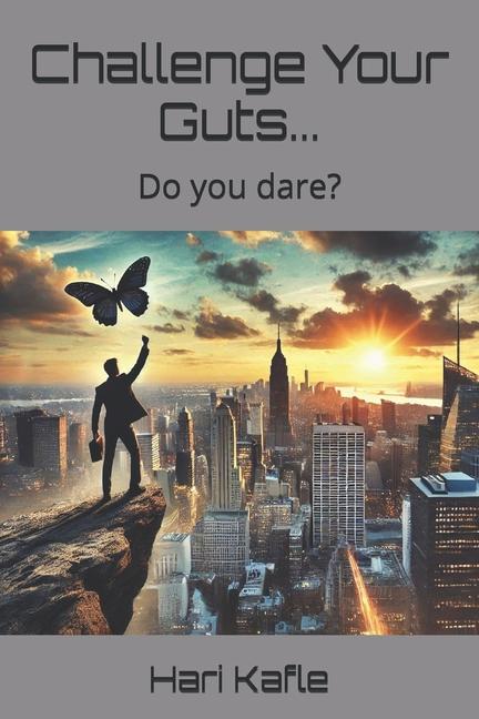 Knjiga Challenge Your Guts... Hari Kafle