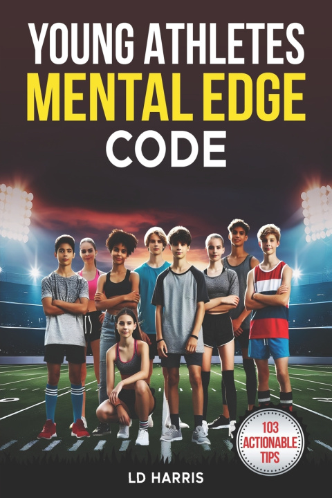 Kniha Young Athletes Mental Edge Code LD Harris