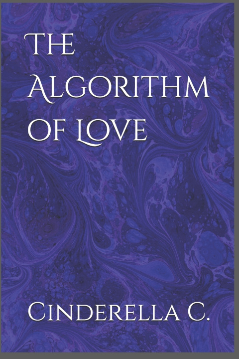Kniha The Algorithm of Love Cinderella C.