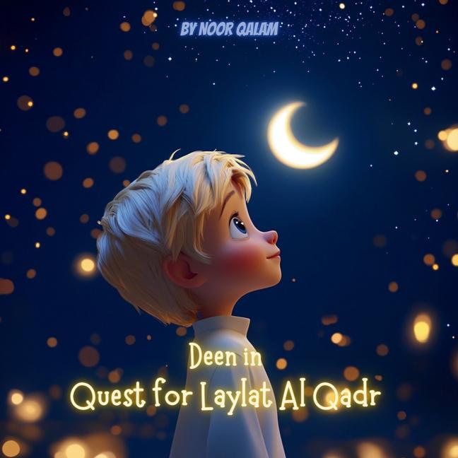 Kniha Deen in Quest for Laylat Al Qadr Noor Qalam