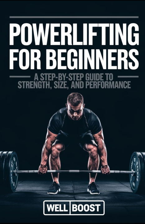 Kniha Powerlifting for Beginners Well boost
