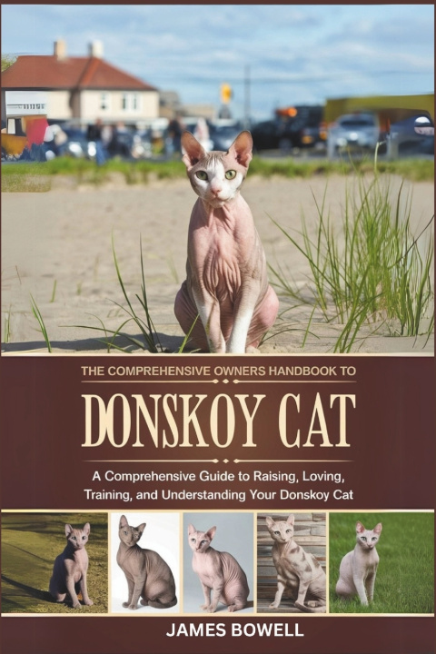 Libro The Comprehensive Owners Handbook to Donskoy Cat JAMES BOWELL