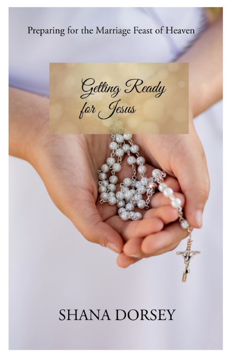 Kniha Getting Ready for Jesus Shana Dorsey