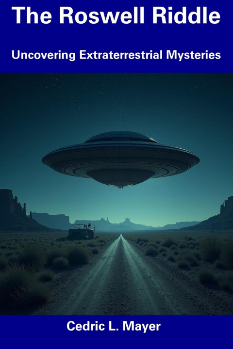 Kniha The Roswell Riddle Cedric L. Mayer