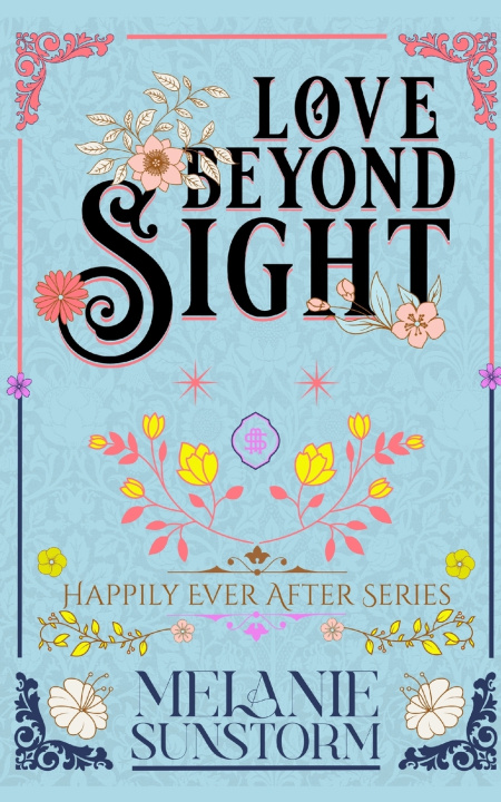 Книга Love Beyond Sight Melanie Sunstorm