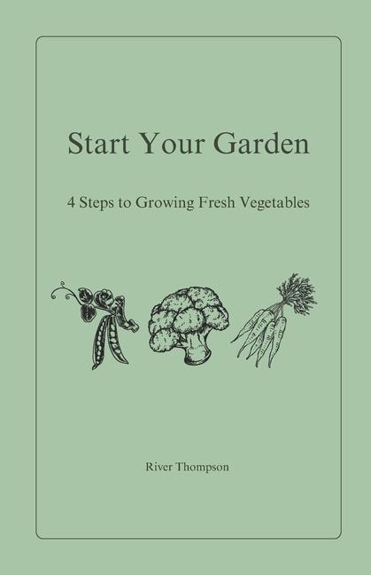 Kniha Start Your Garden River Thompson