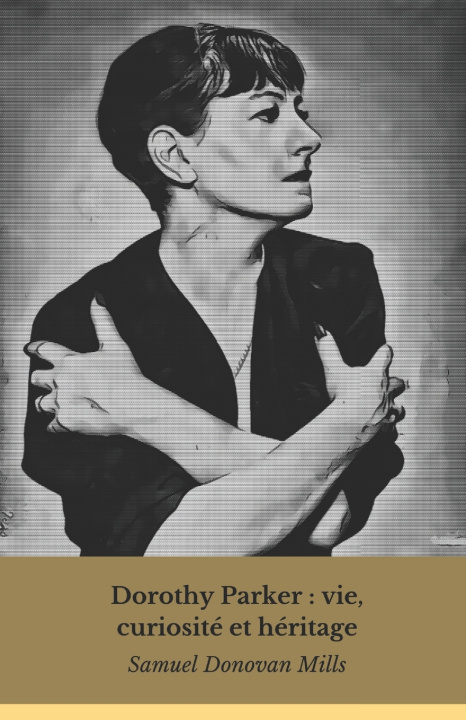 Книга Dorothy Parker Samuel Donovan Mills