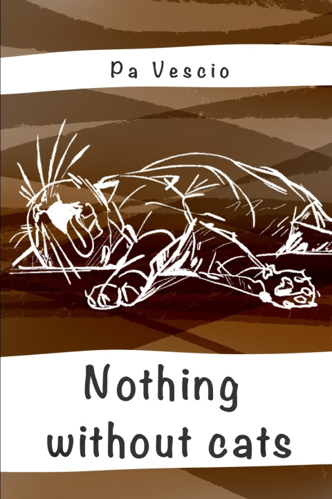 Kniha Nothing without cats Pa Vescio