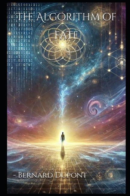 Kniha The Algorithm of Fate Bernard Dupont