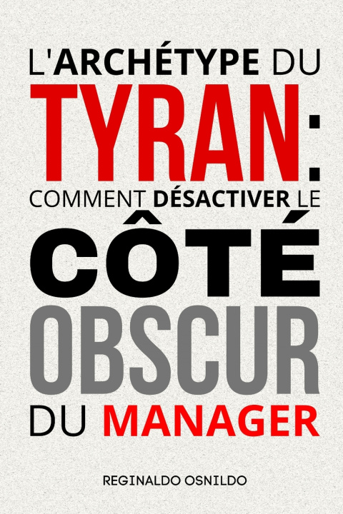 Kniha L'archétype du tyran Reginaldo Osnildo