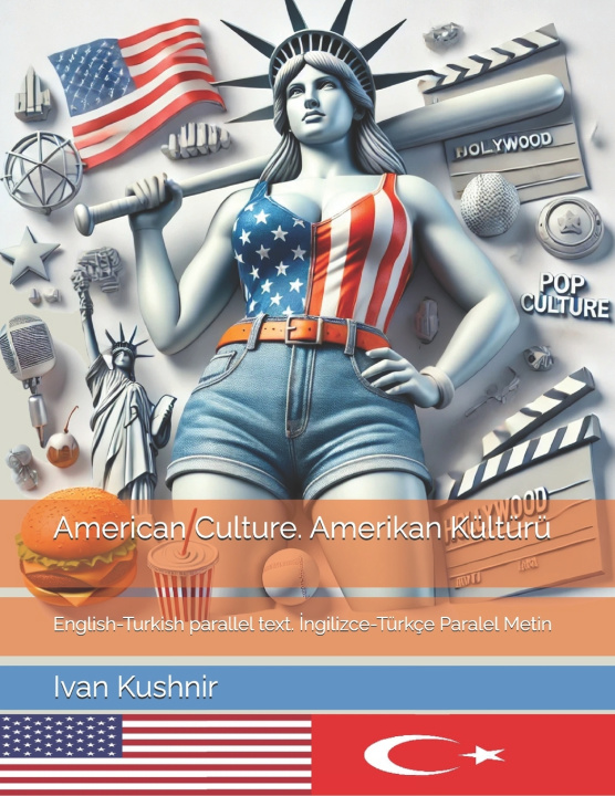 Libro American Culture. Amerikan Kültürü Ivan Kushnir