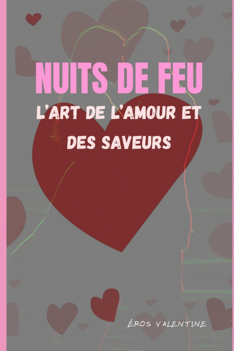 Kniha Nuits de Feu Éros Valentine