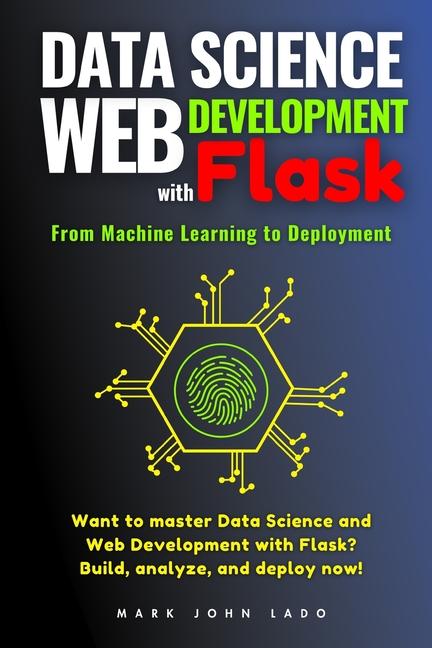 Kniha Data Science and Web Development with Flask MARK JOHN PEREZ LADO