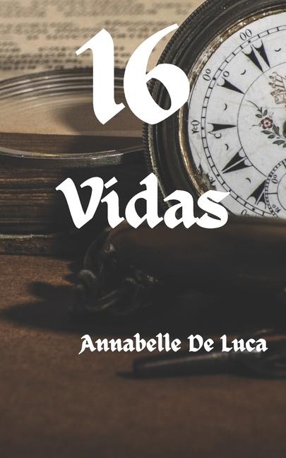 Kniha 16 Vidas Annabelle De Luca