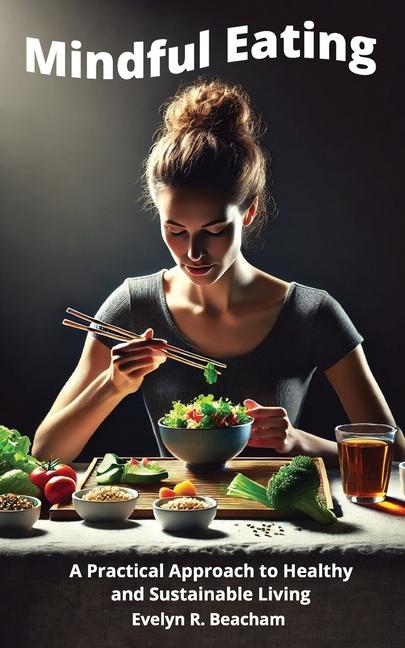 Kniha Mindful Eating Evelyn R. Beacham