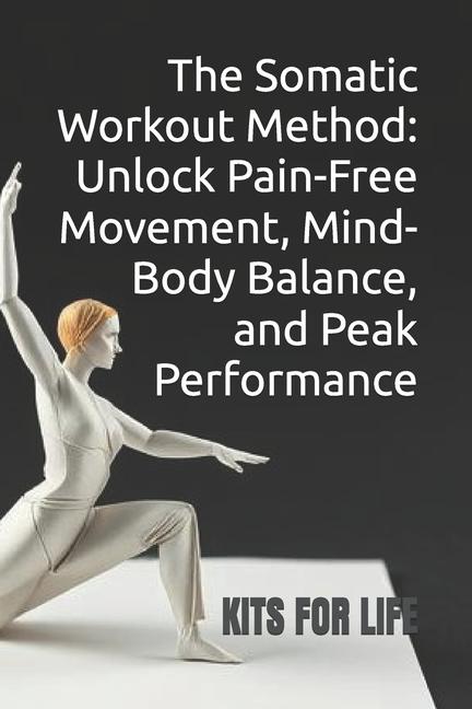 Kniha The Somatic Workout Method KITS FOR LIFE