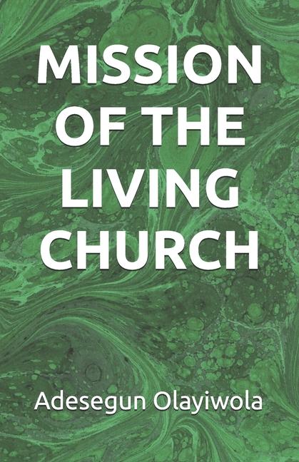 Kniha Mission of the Living Church Adesegun Hammed Olayiwola