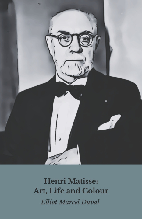 Книга Henri Matisse Elliot Marcel Duval