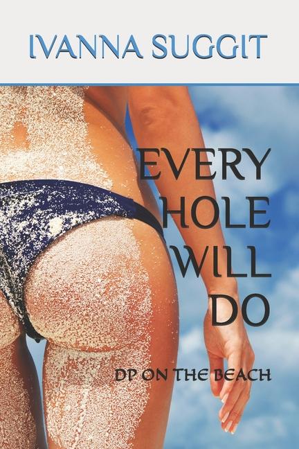 Knjiga Every Hole Will Do Adita Suggit