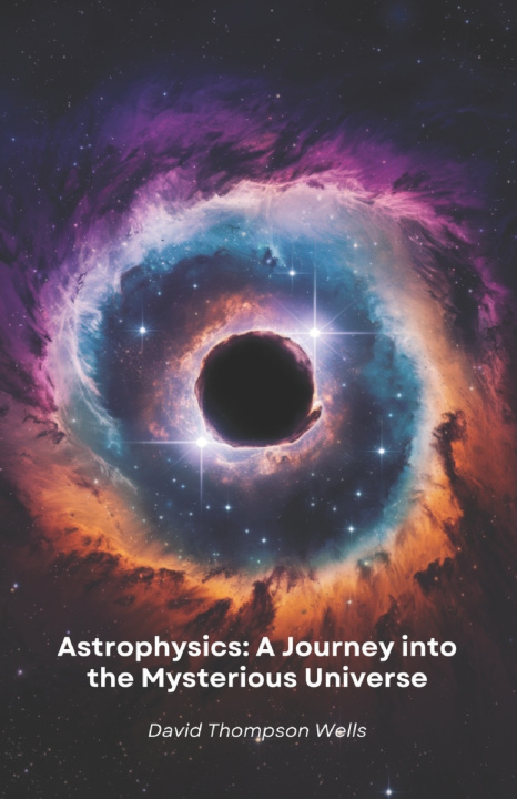 Knjiga Astrophysics David Thompson Wells