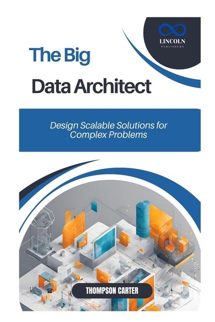 Kniha The Big Data Architect THOMPSON CARTER