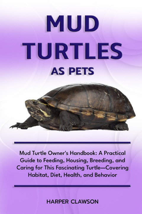 Книга Mud Turtles as Pet HARPER CLAWSON