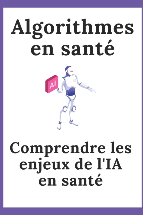 Kniha Algorithmes En Santé Mister Science