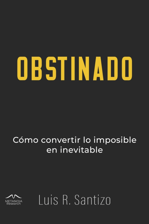 Kniha Obstinado Luis R. Santizo