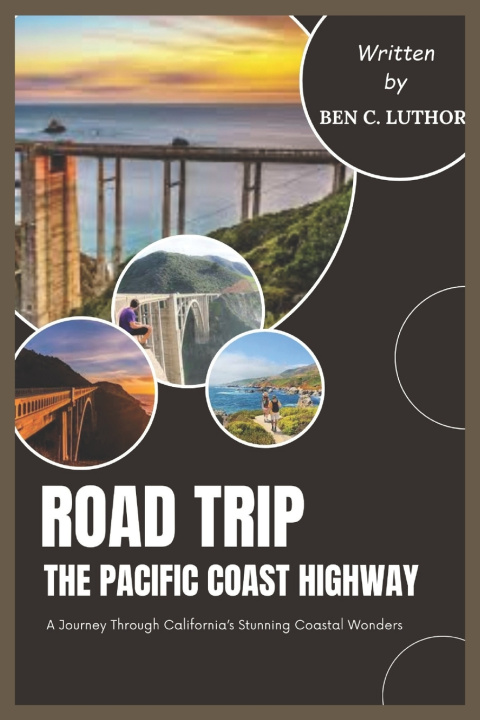 Libro Road Trip to Pacific Coast Highway BEN C. LUTHOR