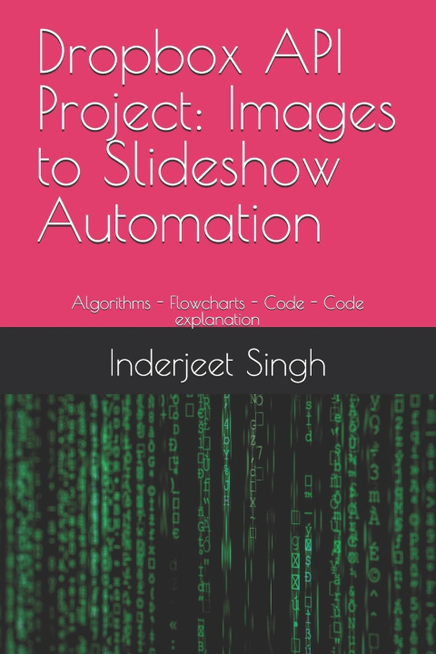 Книга Dropbox API Project Inderjeet Singh